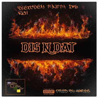 DIS N DAT by Bloccboy Rich