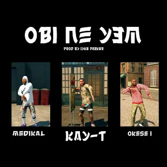 Obi Ne Yem by Kay T