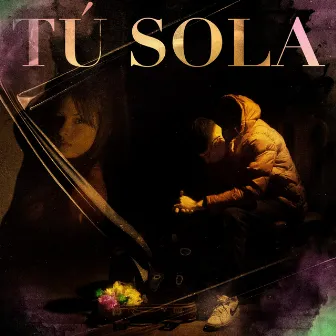 Tú Sola by Galindo