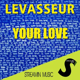 Your Love by Levasseur