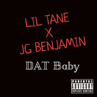 Dat Baby by JG Benjamin