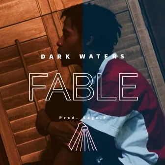 Dark Waters by F.A.B.L.E