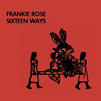 Sixteen Ways by Frankie Rose