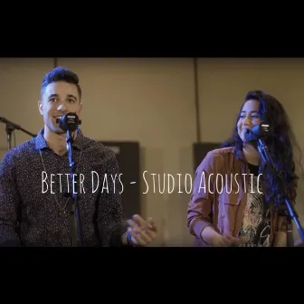 Better Days (Studio Acoustic) by Daniel Victor