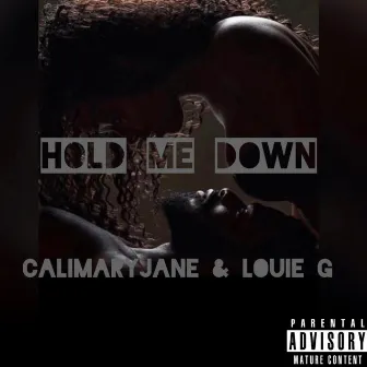 Hold Me Down by Louie