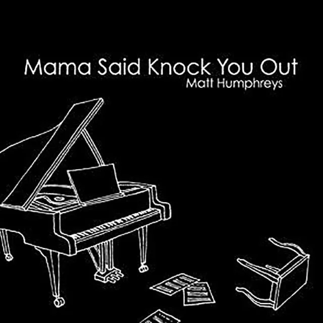 Mama Said Knock You Out