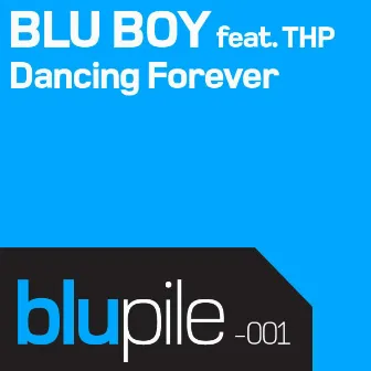 Dancing Forever by Blu Boy