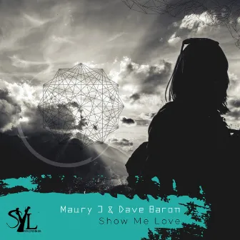 Show me love by Maury J