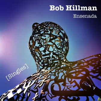 Ensenada by Bob Hillman