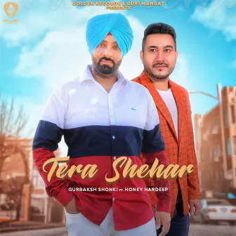 Tera Shehar by Gurbaksh Shonki