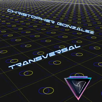 Transversal by Christopher Gonzalez