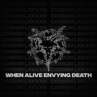 When Alive Envying Death by cxrbon