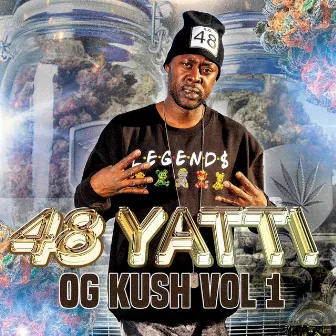 OG Kush, Vol. 1 by 48 Yatti