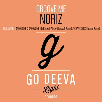 Groove Me - Single by NoriZ