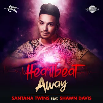 Heartbeat Away by Santana Twins