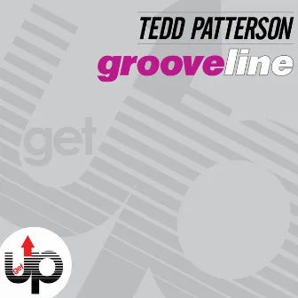 Grooveline EP by Tedd Patterson