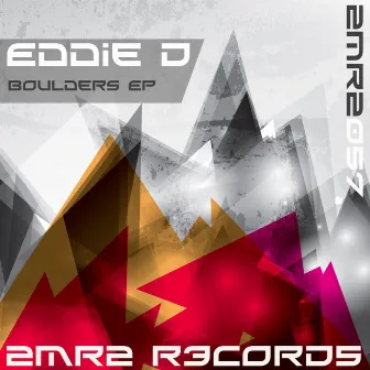 Boulders EP by Eddie D