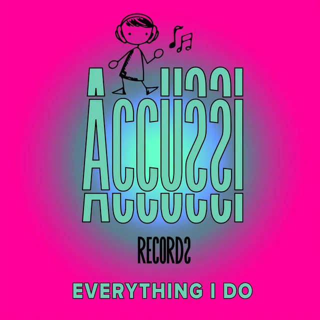 Everything I Do - Original Mix