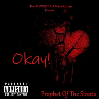 Okay by Prophet Of The Streets