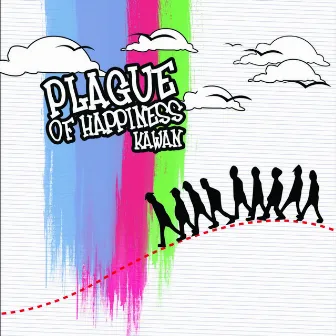 KAWAN by Plague Of Happiness