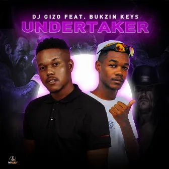 Undertaker (feat. Bukzin Keys) by Dj Gizo