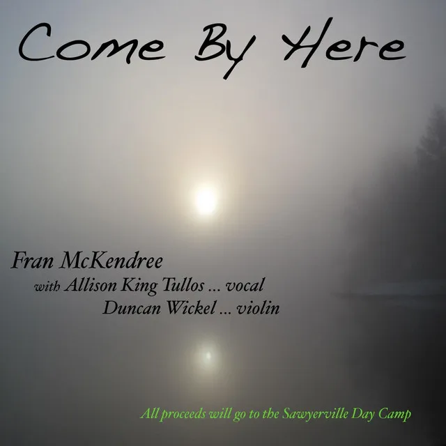 Come By Here (feat. Allison King & Duncan Wickel)