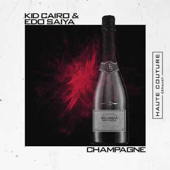 Champagne by Kid Cairo