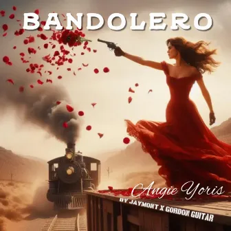 Bandolero by Angie Yoris