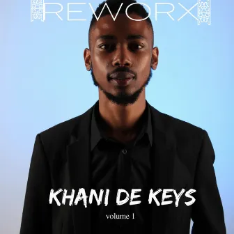 Reworx, Vol. 1 by Khani De Keys