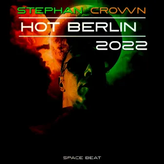 Hot Berlin 2022 by SdemA