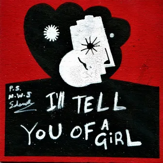 I'LL TELL YOU OF A GIRL by L.A. Salami