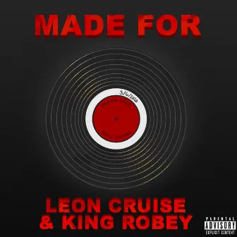 MADE FOR by King Robey