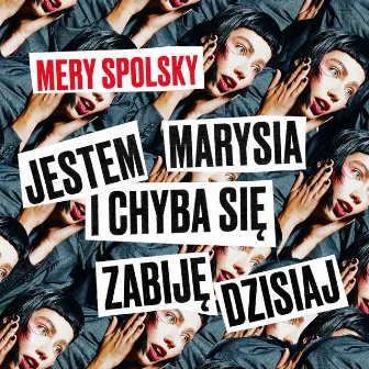 Jestem Marysia i chyba się zabiję dzisiaj by Mery Spolsky