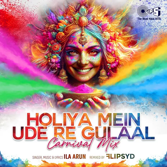 Holiya Mein Ude Re Gulaal (Carnival Mix)