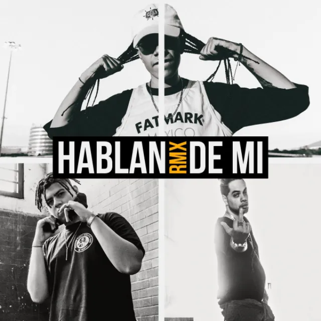 Hablan de Mi - Remix