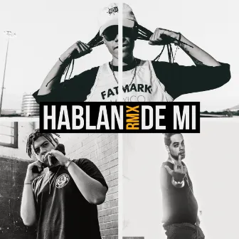 Hablan de Mi (Remix) by Paranoize