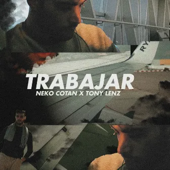 Trabajar by Tony Lenz