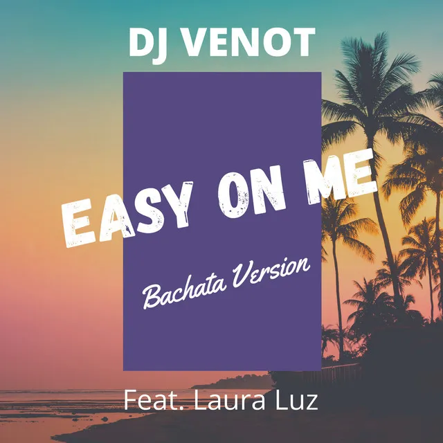 Easy on Me (Bachata Version)