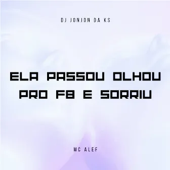 Elas Passou Olhou pro Fb e Sorriu (Slowed) by DJ JONJON da KS