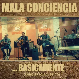 .....Basicamente by Mala Conciencia