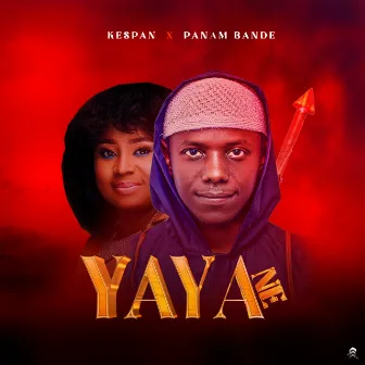 Yaya Ne by Panam Bande