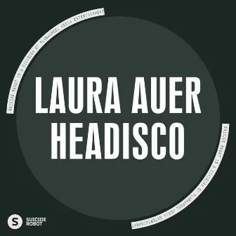 Headisco by Laura Auer