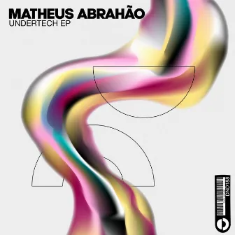 Undertech EP by Matheus Abrahão