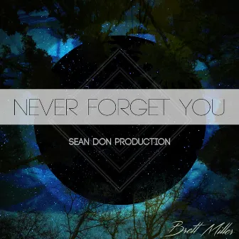 Never Forget You by Sean Don