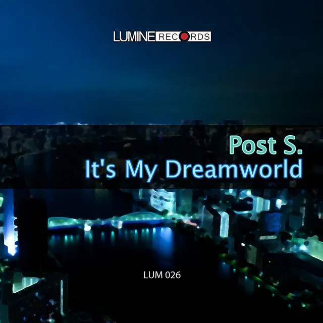 It's My Dreamworld - Original Mix