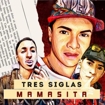 Mamasita by TR3SIGLAS