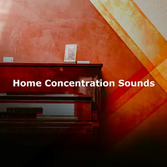 Home Concentration Sounds by Relajación Clásica