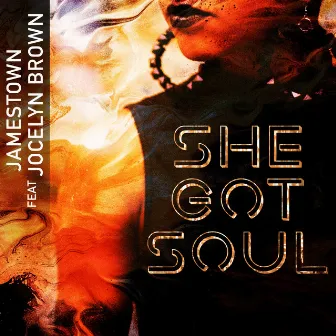 She Got Soul by Jamestown