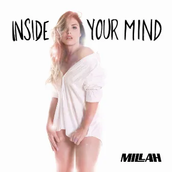 Inside Your Mind by Millah