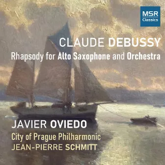 Claude Debussy: Rhapsody for Alto Saxophone and Orchestra by Javier Oviedo